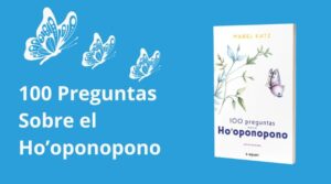 100 preguntas sobre el ho'oponopono