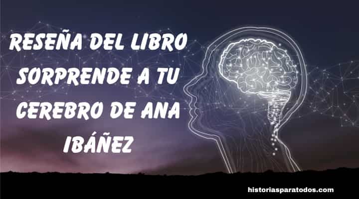 Reseña del libro Sorprende a tu cerebro
